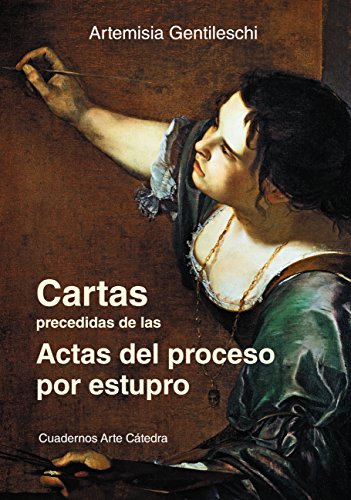 Cartas precedidas de las actas del proceso por estupro (Cuadernos Arte Cátedra)