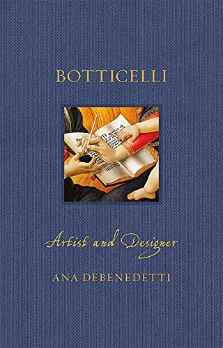 Botticelli: Artist and Designer (Renaissance Lives) (English Edition)