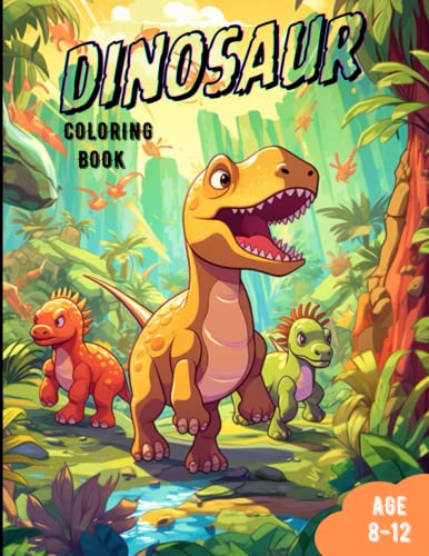Dinosaur Coloring Book: Coloring Book for kids , Age 8-12