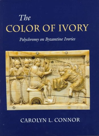 The Color of Ivory: Polychromy on Byzantine Ivories