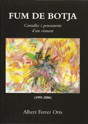 FUM DE BOTJA. CONTALLES I PENSAMENTS D'UN VIANANT (Catalan Edition)