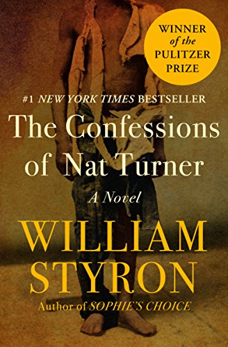 The Confessions of Nat Turner: A Novel (English Edition)