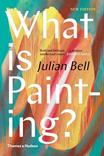 What is Painting? (Second Edition): New Edition (English Edition)