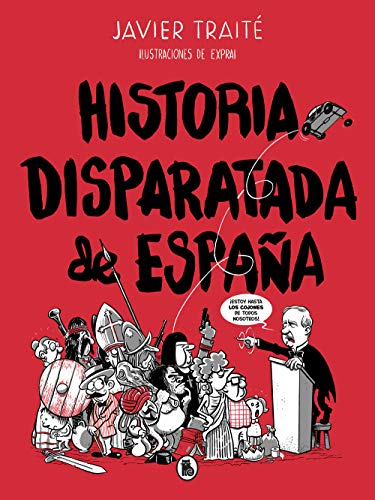 Historia disparatada de España (Bruguera Contemporánea)