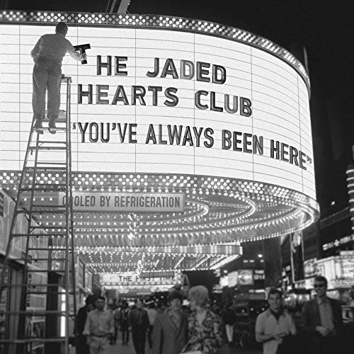 The Jaded Hearts Club : You've Always Been Here [Vinilo]