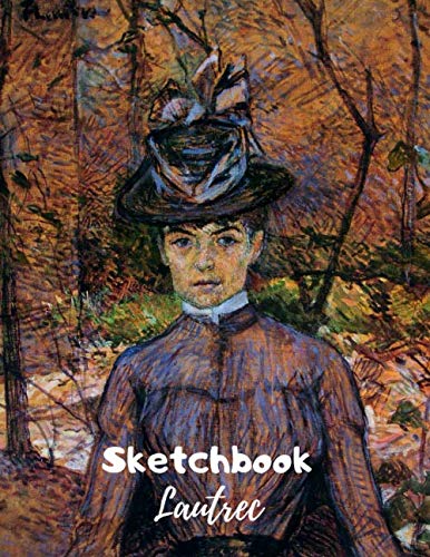 Portrait of Suzanne Valadon 1885 by Henri de Toulouse-Lautrec - Sketchbook for drawings: Notebook Workbook for Sketching Writing Drawing Doodling gift idea For art lover kids and adults