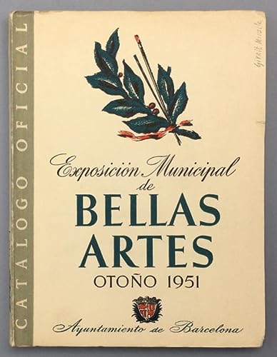 Exposición municipal de Bellas Artes de Barcelona. Otoño 1951. Catálogo oficial.