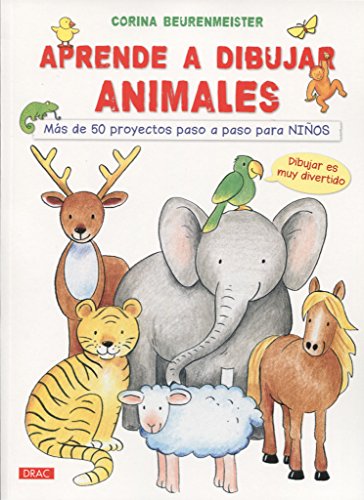 Aprende A Dibujar Animales. Más De 50 Proyectos Paso A Paso Para Niños (ESCUELA DE DIBUJO)