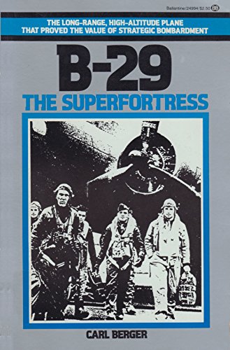 B29: The Superfortress.