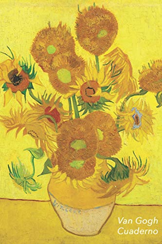 Van Gogh Cuaderno: Los Girasoles - Vincent van Gogh | Elegante y Practico | Libreta Para Escribir | Para Tomar Notas (Cuadernos Para Escribir)