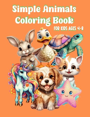 Simple Animals Coloring Book: For Kids Ages 4-8 | Coloring Pages for Kindergarten | Animal Coloring Pages for Kids | Animal Coloring Pages Ages 4-8 | Coloring Books for Young Kids