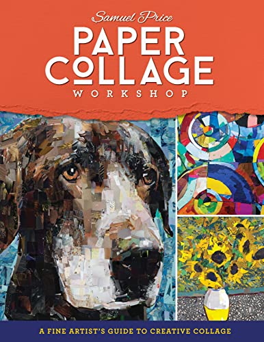 Paper Collage Workshop: A fine artist's guide to creative collage (English Edition)