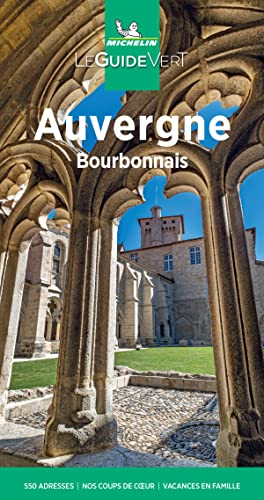 Guia Verde Auvergne (00304): Bourbonnais (LA GUIA VERDE MICHELIN)