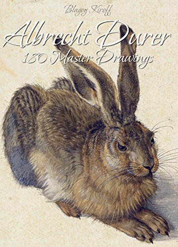 Albrecht Durer:180 Master Drawings (English Edition)