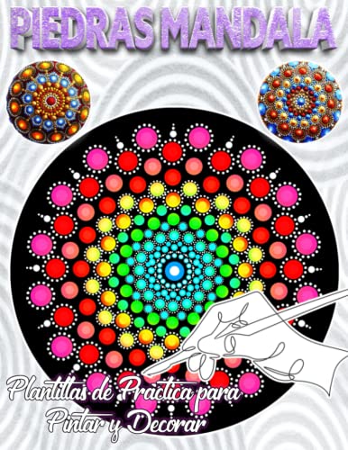 Piedras Mandala Plantillas de Práctica para Pintar y Decorar: Diseños de gran tamaño para Colorear con Rotulador o Pintura Acrílica | Manualidades ... para Mejorar el Bienestar Mental y Emocional