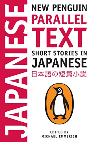 Short Stories in Japanese: New Penguin Parallel Text (Penguin Parallel Texts) [Idioma Inglés]