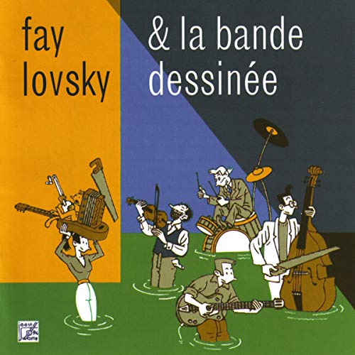 Lovsky, Fay & la Bande Dessiné