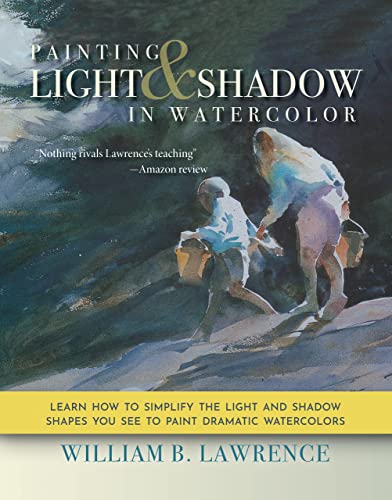 Painting Light and Shadow in Watercolor (English Edition)