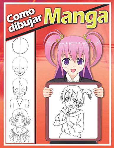 Como dibujar Manga: Aprende a dibujar anime y manga paso a paso
