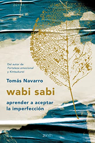 wabi sabi: aprender a aceptar la imperfección (Autoayuda y superación)