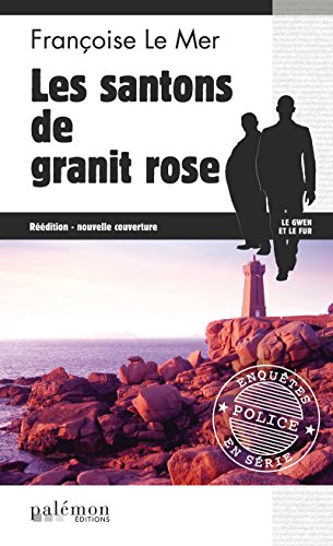 Les Santons de granite rose: Le Gwen et Le Fur - Tome 6 (French Edition)