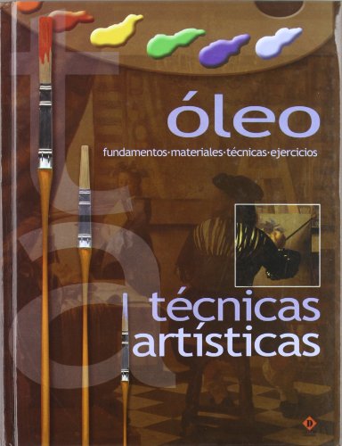 Oleo -tecnicas artisticas (Tecnicas Artisticas / Artistic Techniques)