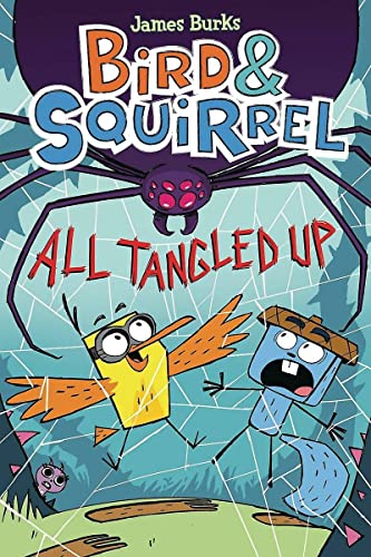 BIRD & SQUIRREL 05 ALL TANGLED UP: Volume 5