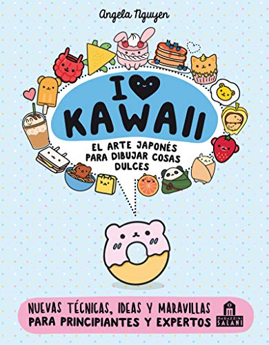 I love kawaii: El Arte Japonés De Para Dibujar Cosas Dulces/ How to Draw Really Cute Food: Draw Adorable Animal Food Art in the Cutest Style Ever! (LIBROS MAGAZZINI SALANI)