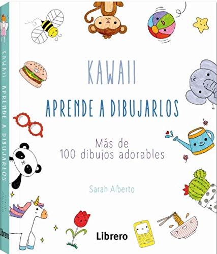 Kawaii aprende a dibujarlos: Más de 100 dibujos adorables (INFANTIL)