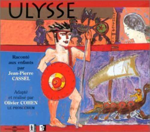 Ulysse - Par Jean-Pierre Cassel