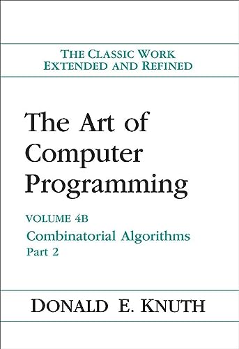 Art of Computer Programming, Volume 4B, The: Combinatorial Algorithms, Volume 4B