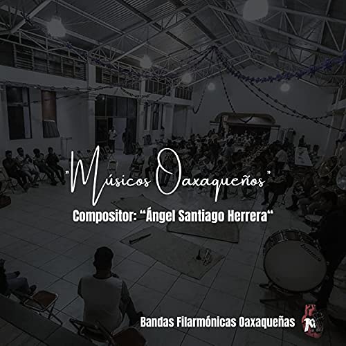 Paisajes de Acuarela (a. Angel Santiago H.) Musicos Oaxaqueños
