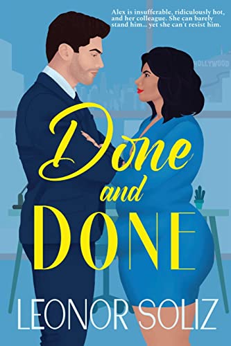 Done and Done: An enemies to lovers, multicultural, plus size romance: 2 (Hollywood Love)