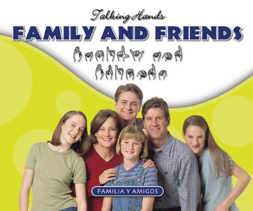 Family and Friends/Familia y Amigos (Talking Hands Book 1210) (English Edition)