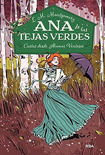 Ana de las tejas verdes 7 - Cartas desde Álamos Ventosos (Inolvidables)