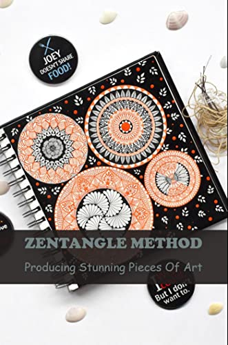 Zentangle Method: Producing Stunning Pieces Of Art (English Edition)