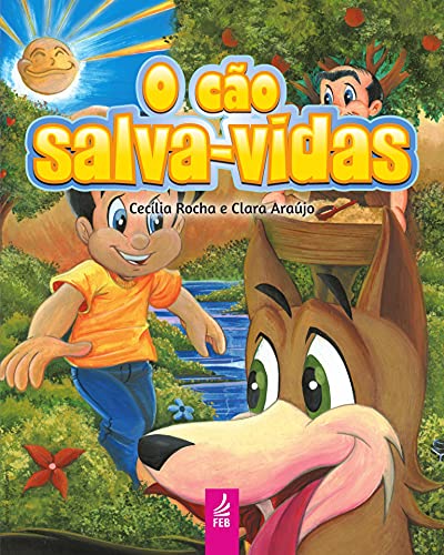 O cão salva-vidas (Coleção Lições de vida) (Portuguese Edition)