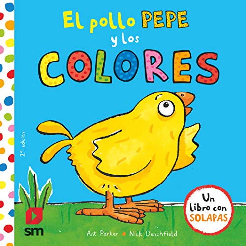 El pollo Pepe y los colores (El pollo Pepe y sus amigos)