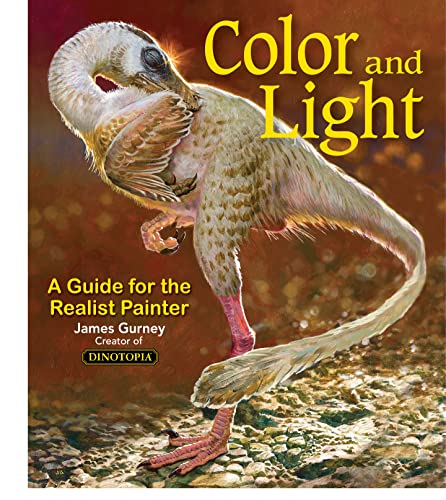 Color and Light: A Guide for the Realist Painter: 2 (James Gurney Art)