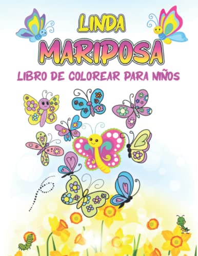 Linda mariposa - libro de colorear para niños: Fáciles y adorables páginas para colorear con varios patrones de alas para niños y niñas de 4 a 8 años