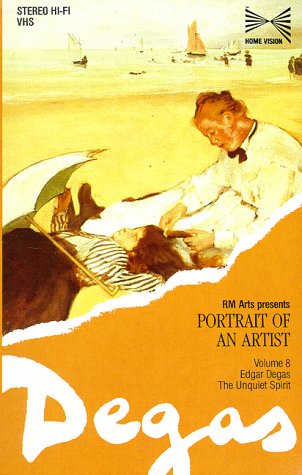 Edgar Degas: The Unquiet Spirit [USA] [VHS]