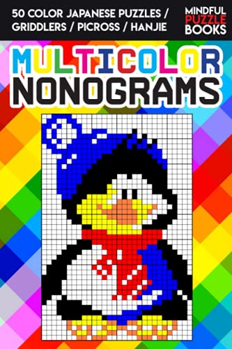 Multicolor nonograms: 50 color Japanese Puzzles / Griddlers / Picross / Hanjie (Colour Hanjie)