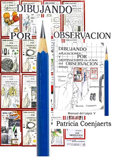 V Patricia Coenjaerts con Dibujando por Observacion: TOMO V Manual del Lápiz. Capítulo 13 – El retrato (Dibujando Por Observacion con Patricia Coenjaerts nº 5)