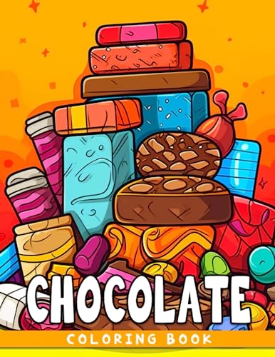 Chocolate Coloring Book: 30 delectable dessert images for adults and fans to unwind and color!