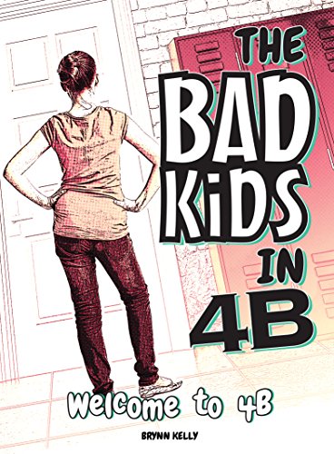 Welcome to 4b (Bad Kids in 4B)