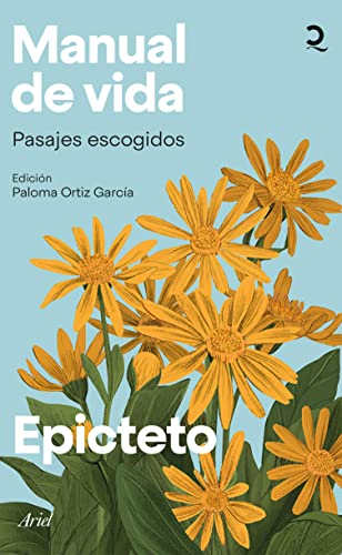 Manual de vida: Pasajes escogidos. Edición de Paloma Ortiz García (Quintaesencia)