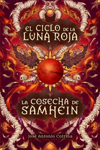 La cosecha de Samhein: Fantasía juvenil cargada de magia y suspense (El ciclo de la Luna Roja)