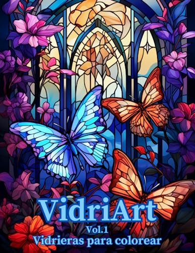 VidriArt - Vidrieras para colorear vol.1: colorea vidrieras góticas, románicas, griegas...