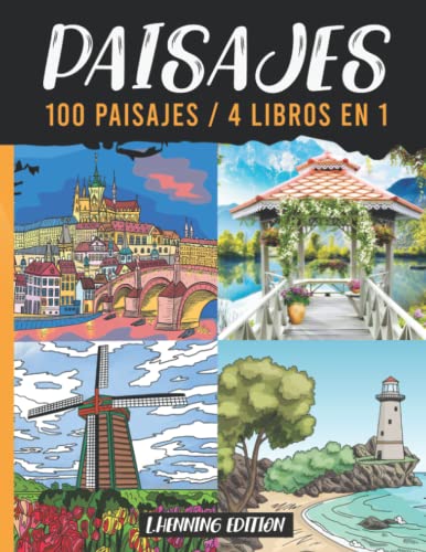 Paisajes - 100 Paisajes / 4 Libros en 1: antiestres adultos - 100 páginas de paisajes exclusivas