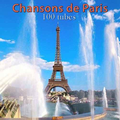 Chansons de Paris 100 tubes